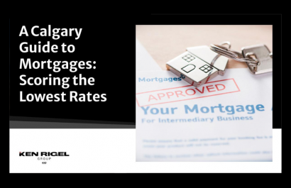 A Calgary Guide to Mortgages: Scoring the Lowest Rates